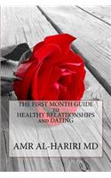First Month Guide to Healthy Relationships and Dating