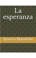 La esperanza: El ultimo