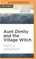 Aunt Dimity and the Village Witch