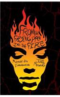 From The Frying Pan Into The Fire