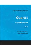 Tobias Matthay Scores - Quartet, in one Movement, Op. 20 - Sheet Music for Piano, Violin, Viola and Cello