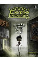 The Locker Ate Lucy!: (2 Eerie Elementary)