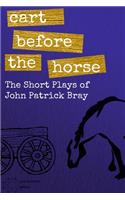 Cart Before The Horse