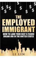 Employed Immigrant