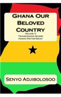 Ghana Our Beloved Country II