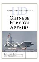 Historical Dictionary of Chinese Foreign Affairs