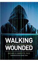 Walking Wounded: Inside the U.S. Cyberwar Machine