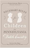 Necessary Rules for Children in Pennsylvania Dutch Country