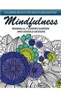 Mindfulness Mandala Flower Garden and Doodle Design: Anti-Stress Coloring Book for seniors and Beginners