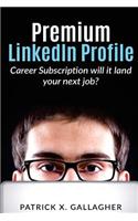 Premium LinkedIn Profile Career Subscription