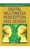 Digital Multimedia Perception and Design