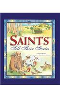 Saints Tell Their Stories