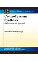 Control System Synthesis: A Factorization Approach, Part I