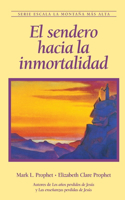 sendero hacia la inmortalidad