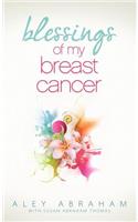 Blessings of My Breast Cancer