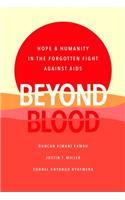 Beyond Blood