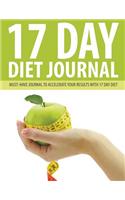 17 Day Diet Journal: Must-Have Journal to Accelerate Your Results with 17 Day Diet