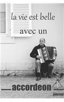 la vie est belle avec un accordeon journal