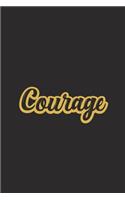 Courage