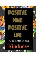 Positive Mind Positive Life - One Little Word - Kindness