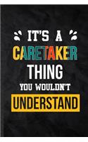 It's a Caretaker Thing You Wouldn't Understand