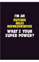 I'M An Outside Sales Representative, What's Your Super Power?