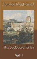 The Seaboard Parish, Vol. 1