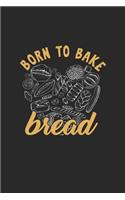 Born to Bake Bread