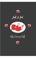 Just A Girl Who Loves Cats