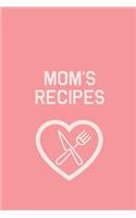 Mom's Recipes Notebook. Family Recipe Book. Gift for mom. Mother's birthday gift