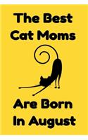 The Best Cat Moms Are Born In August