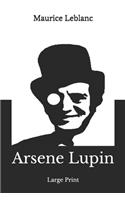 Arsene Lupin: Large Print