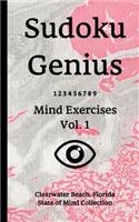 Sudoku Genius Mind Exercises Volume 1: Clearwater Beach, Florida State of Mind Collection