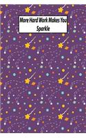 More Hard Work Makes You Sparkle