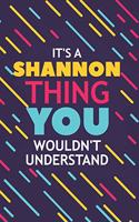 It's a Shannon Thing You Wouldn't Understand