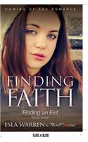 Finding Faith - Finding an Exit (Book 3) Coming Of Age Romance