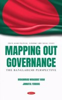 Mapping Out Governance: The Bangladesh Perspective