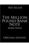 The Million Pound Bank Note: Vintage Classics ( Annotated ) By Mark Twain.