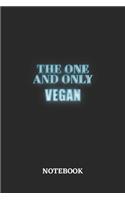 The One And Only Vegan Notebook: 6x9 inches - 110 dotgrid pages - Greatest Passionate working Job Journal - Gift, Present Idea