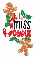 Lil Miss Joyful: Holiday Journal Notebook Gift