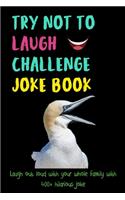 Try Not To Laugh Challenge: Laugh out loud with your whole family with 400+ hilarious joke