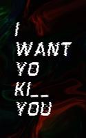 I Want Yo Ki You