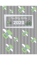Monthly Bills 2020: Planner For Budgeting 2020 - Workbook, Expense Tracker - Debt Free (146 Pages, 8.5 x 11)