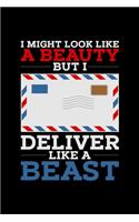 I Deliver Like A Beast: Postal Worker Dot Grid 6x9 Notebook, Dotted Diary and Bullet Journal with 120 Pages great gift for Mail Carrier Workers