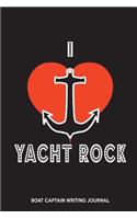 Yacht Rock Boat Captain Writing Journal