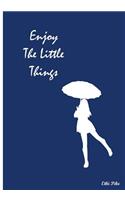 Enjoy The Little Things: Collectible Notebook (Blue)