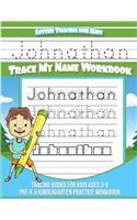 Johnathan Letter Tracing for Kids Trace my Name Workbook: Tracing Books for Kids ages 3 - 5 Pre-K & Kindergarten Practice Workbook