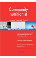 Community nutritionist RED-HOT Career Guide; 2504 REAL Interview Questions