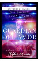 El Guardián del Amor