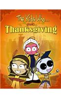 The Kids Who Saved Thanksgiving: (1 The Kids Who...)